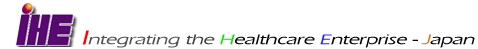 IHE:Integrating Healthcare Enterprise - Japan